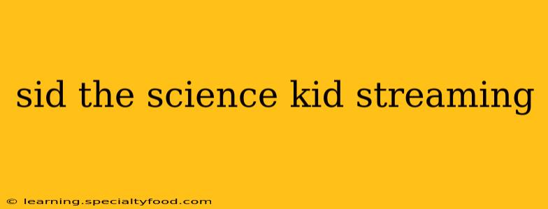 sid the science kid streaming