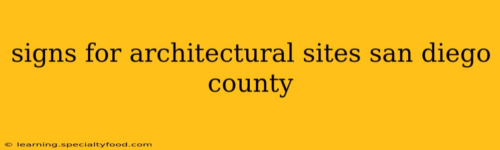 signs for architectural sites san diego county