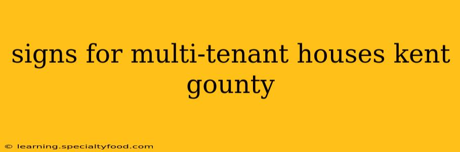 signs for multi-tenant houses kent gounty