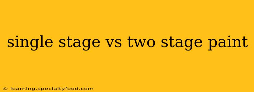 single stage vs two stage paint