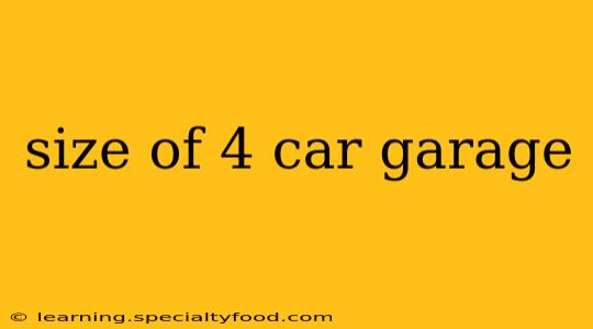 size of 4 car garage