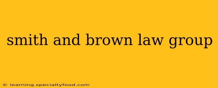 smith and brown law group