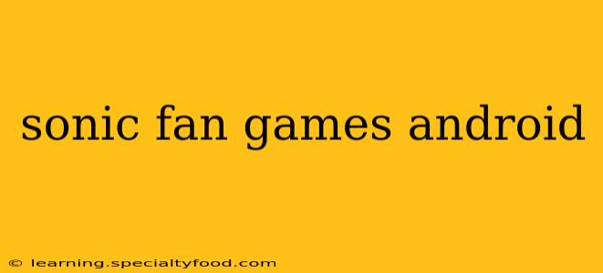 sonic fan games android