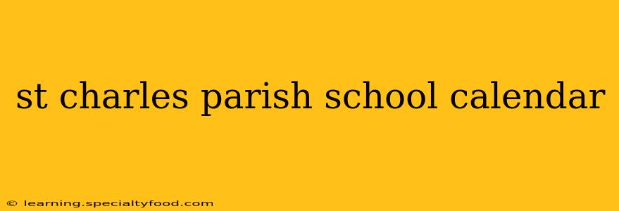 st charles parish school calendar