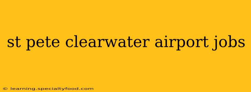 st pete clearwater airport jobs