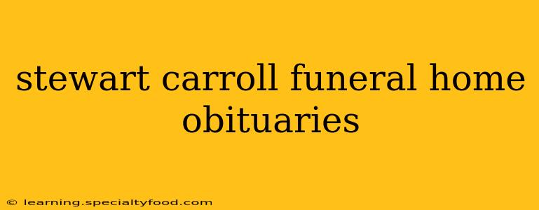 stewart carroll funeral home obituaries