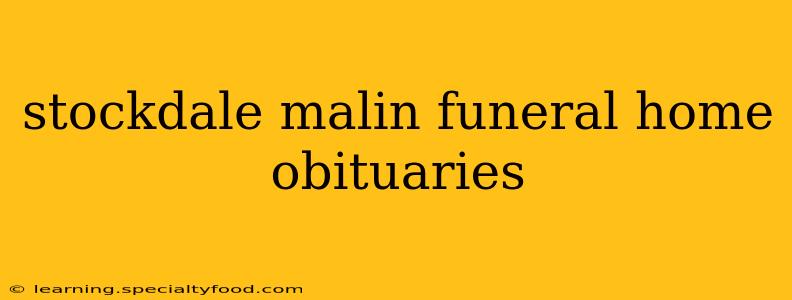 stockdale malin funeral home obituaries