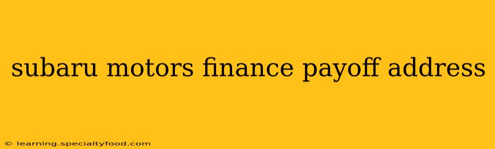 subaru motors finance payoff address