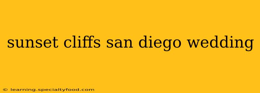sunset cliffs san diego wedding