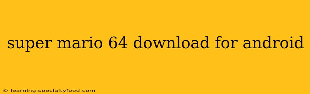 super mario 64 download for android