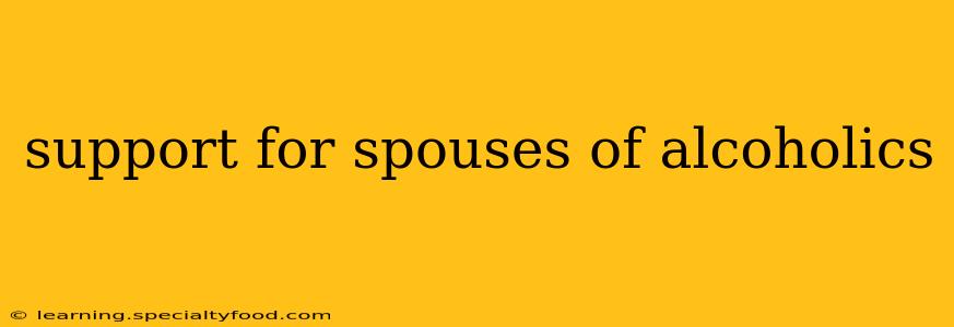support for spouses of alcoholics