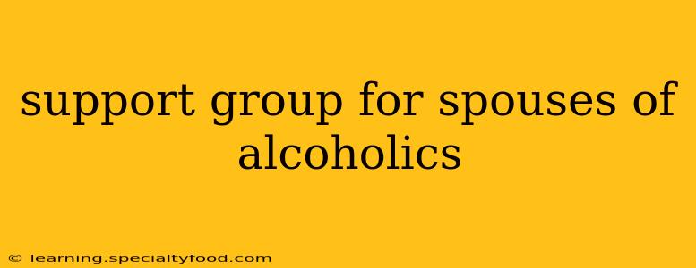 support group for spouses of alcoholics