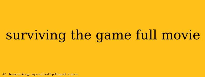 surviving the game full movie