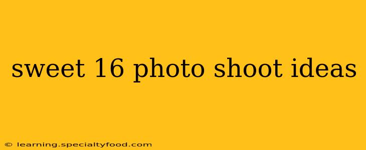 sweet 16 photo shoot ideas