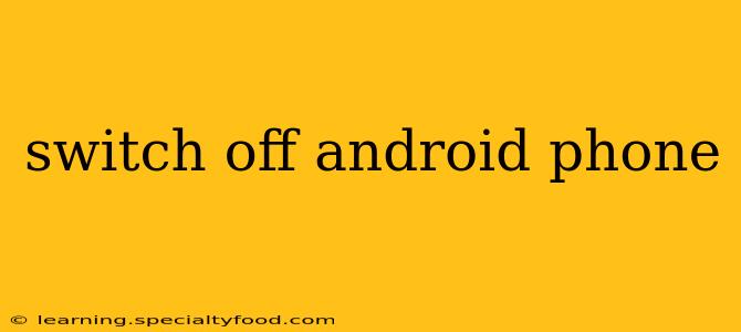 switch off android phone