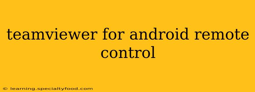 teamviewer for android remote control
