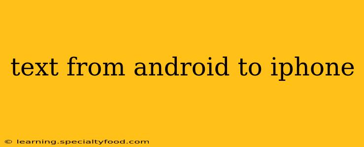 text from android to iphone