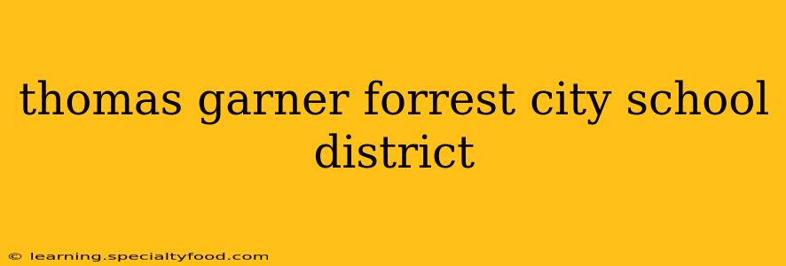 thomas garner forrest city school district