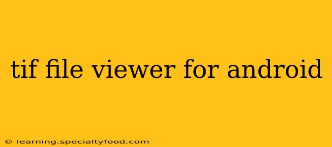 tif file viewer for android