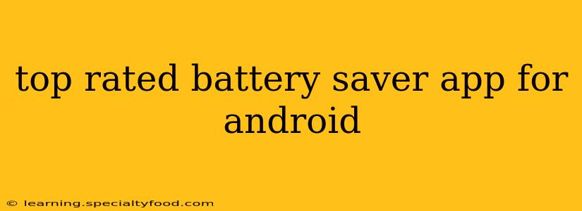 top rated battery saver app for android