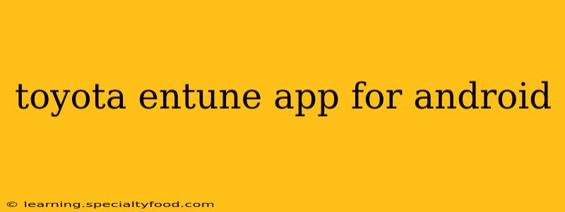 toyota entune app for android