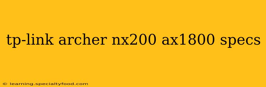 tp-link archer nx200 ax1800 specs