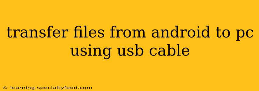transfer files from android to pc using usb cable