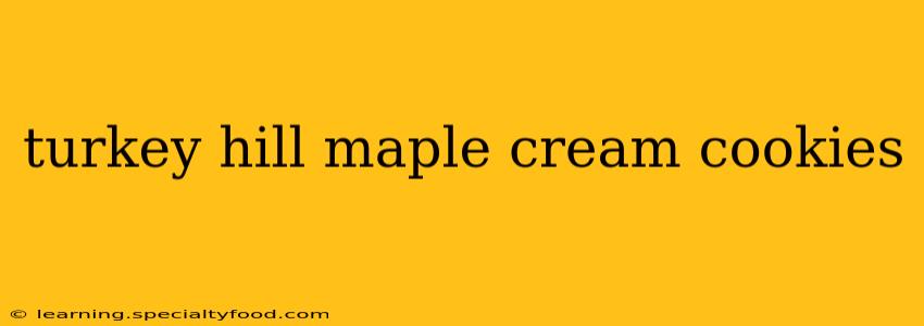 turkey hill maple cream cookies