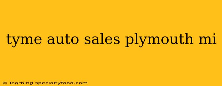 tyme auto sales plymouth mi