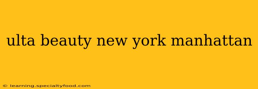 ulta beauty new york manhattan