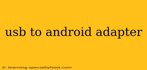 usb to android adapter