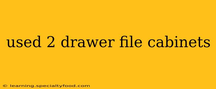 used 2 drawer file cabinets