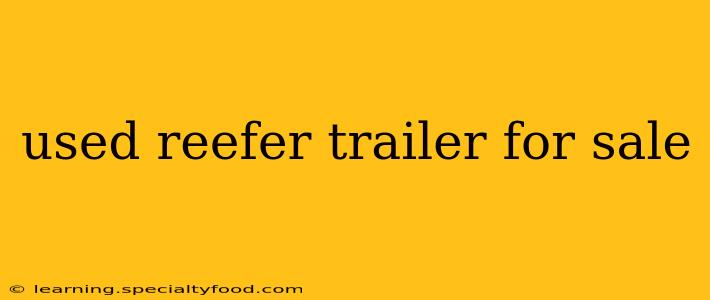 used reefer trailer for sale