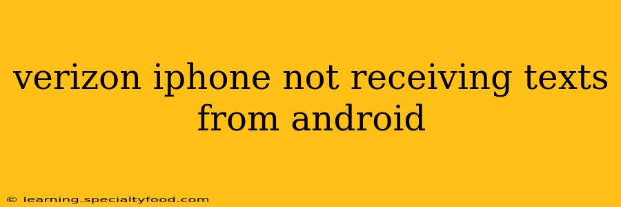 verizon iphone not receiving texts from android