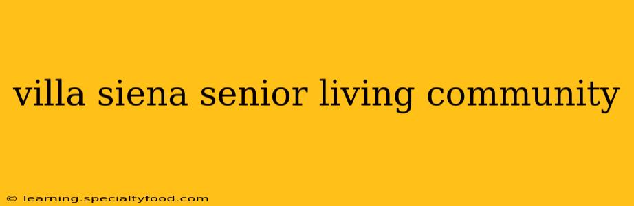 villa siena senior living community