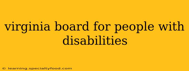 virginia board for people with disabilities