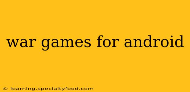 war games for android
