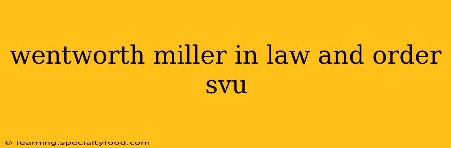 wentworth miller in law and order svu