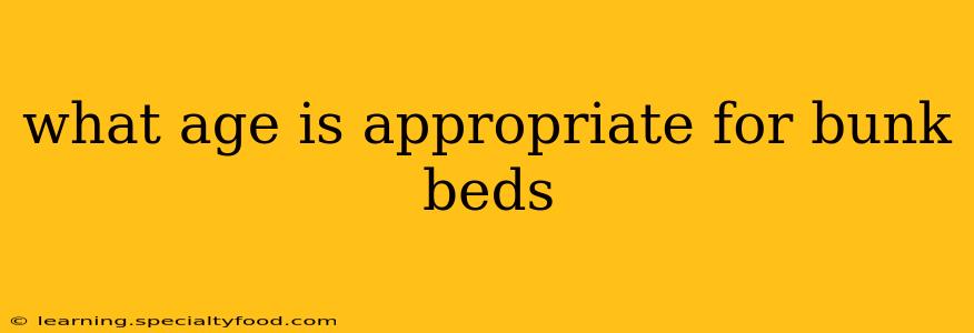 what age is appropriate for bunk beds