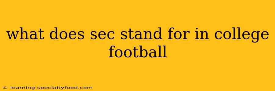what does sec stand for in college football