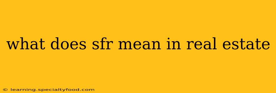 what does sfr mean in real estate