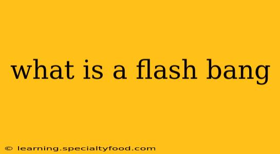 what is a flash bang