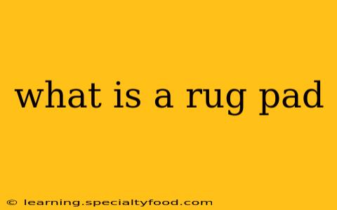 what is a rug pad