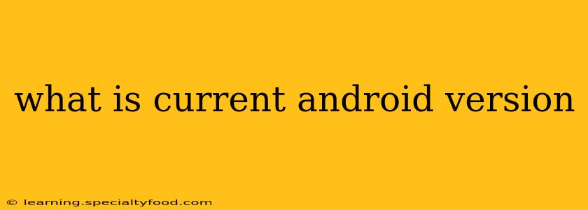what is current android version