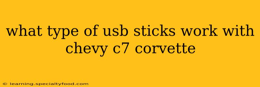 what type of usb sticks work with chevy c7 corvette