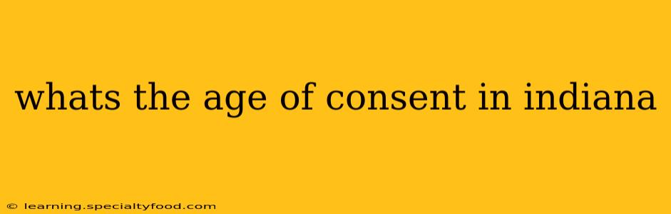 whats the age of consent in indiana