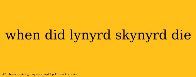 when did lynyrd skynyrd die
