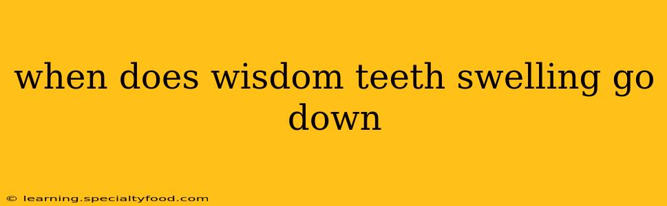 when does wisdom teeth swelling go down