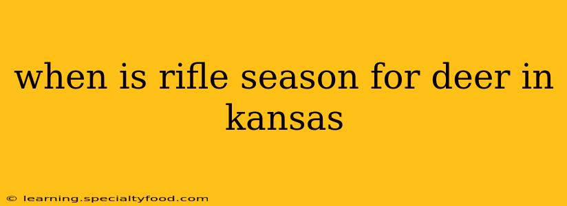 when is rifle season for deer in kansas