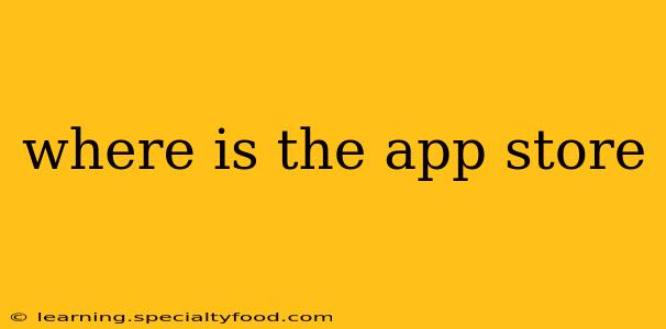 where is the app store